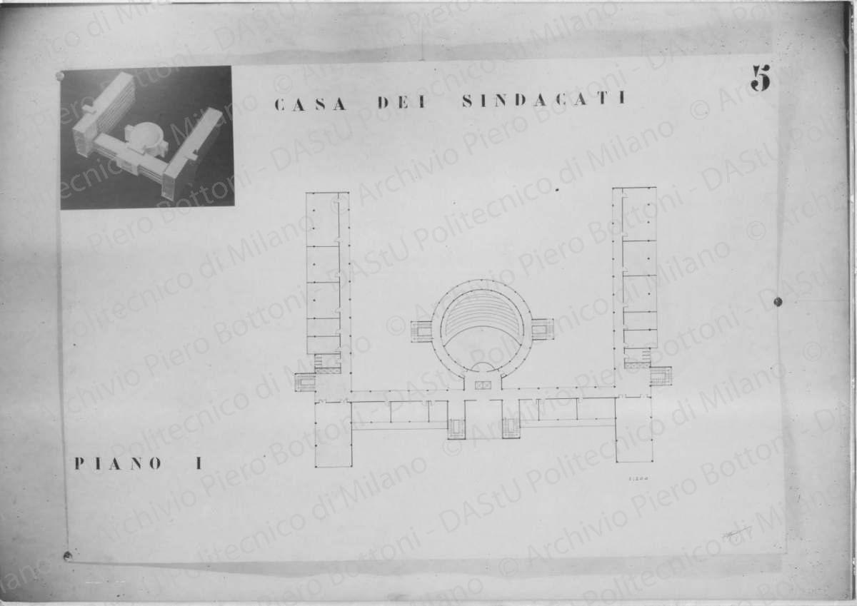Arch. F. Manganoni, progetto di Casa dei sindacati fascisti, riproduzione di una tavola e viste del plastico. Pianta, positivo, bianco e nero, mm 208x297.