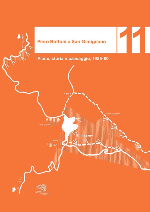 Copertina del libro "Piero Bottoni a San Gimignano. Piano, storia e paesaggio, 1955-60"