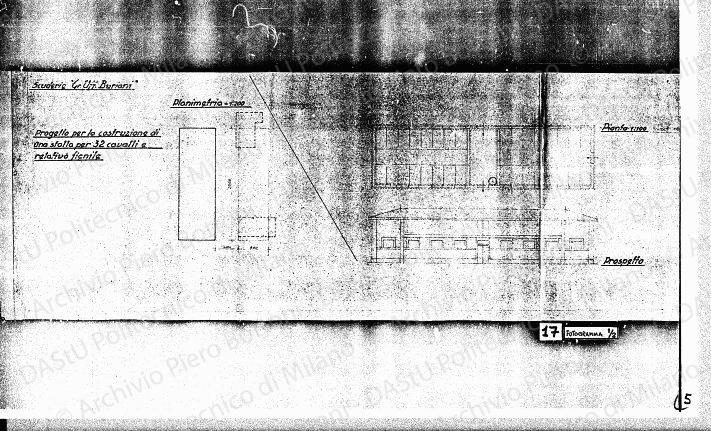 Scuderia "Gr. Uff. Buriani", progetto per la costruzione di una stalla per 32 cavalli e relativo fienile, planimetria, pianta, sezione, prospetto, fronti, scala 1:100, 1:200, s.d. Eliografia su carta, cm 31,6x140,2. 