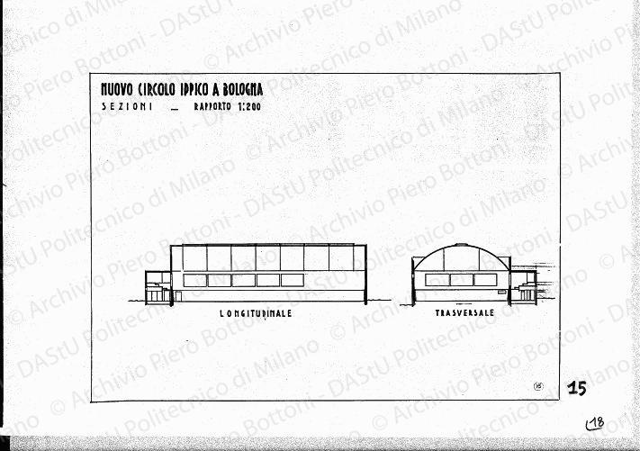 Nuovo circolo ippico a Bologna, sezioni, scala 1:200, s.d. China su lucido, cm 33,8x48,3. 